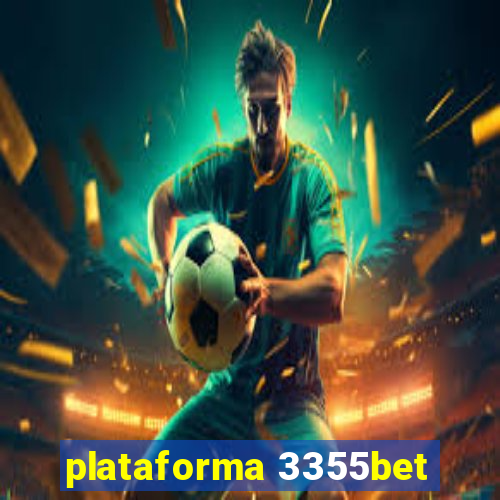 plataforma 3355bet